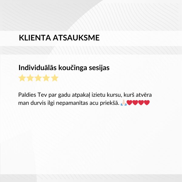 Individuālās koucinga sesijas - atsauksme